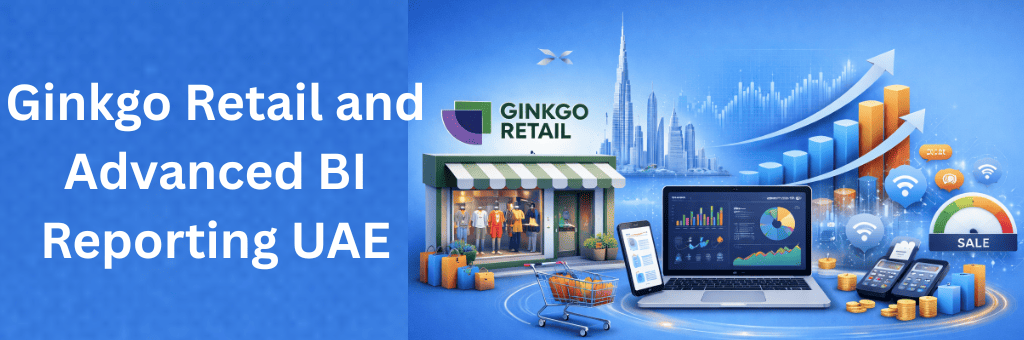 Ginkgo Retail logo with retail store, BI dashboard, sales charts and Dubai skyline on blue background